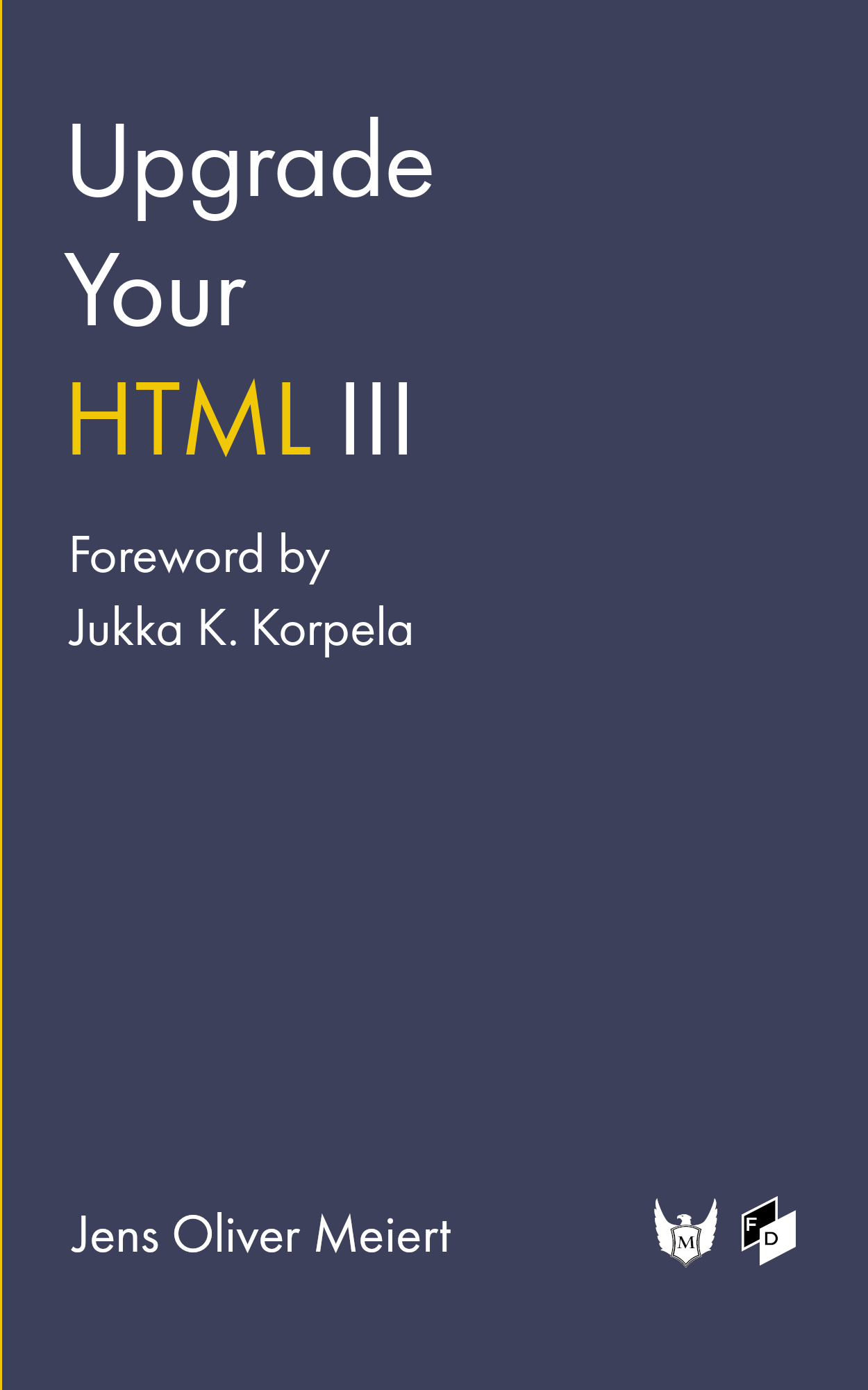 Upgrade Your HTML III: 10 More Examples to Improve Your Markup