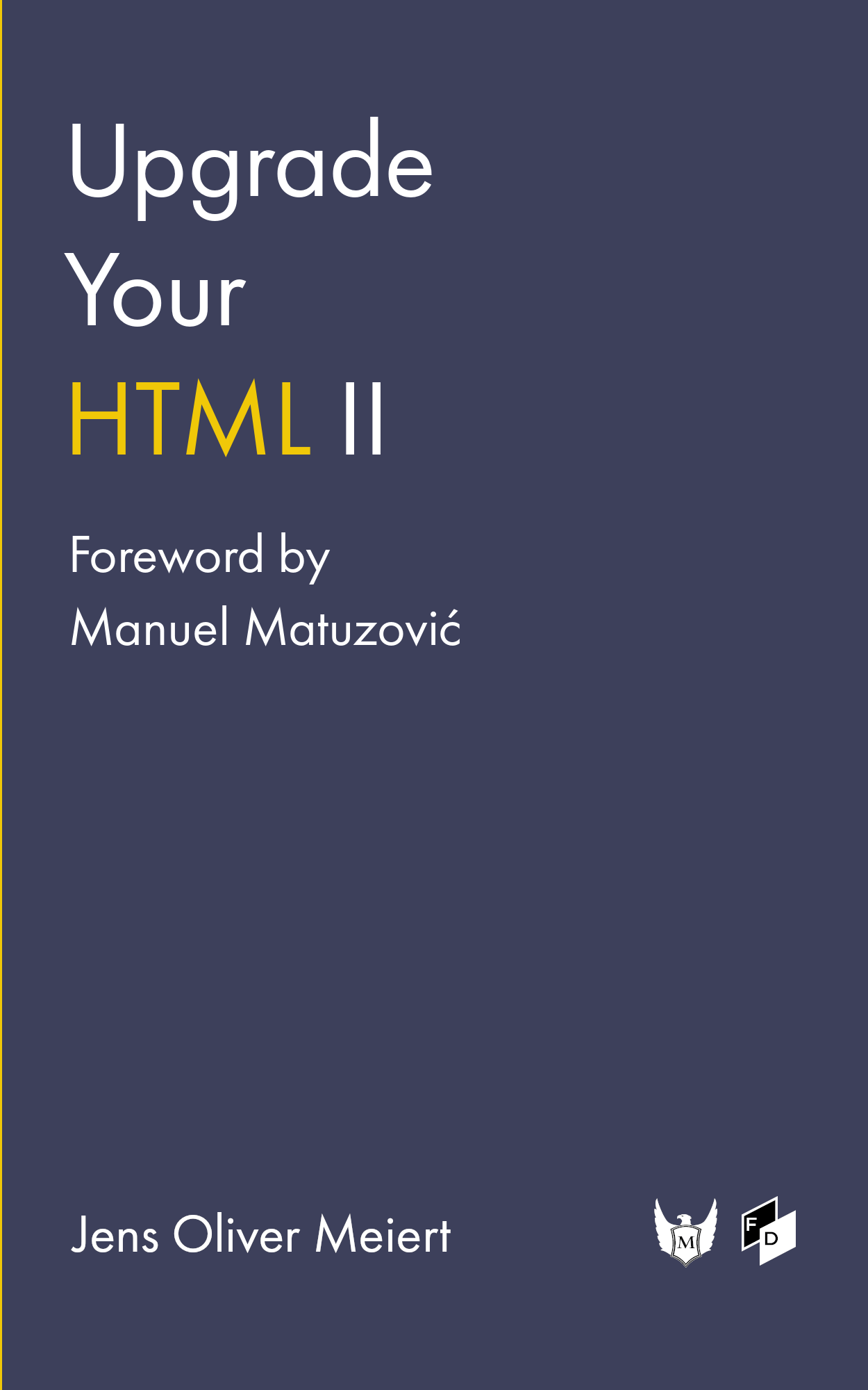 Upgrade Your HTML II: 10 More Examples to Improve Your Markup